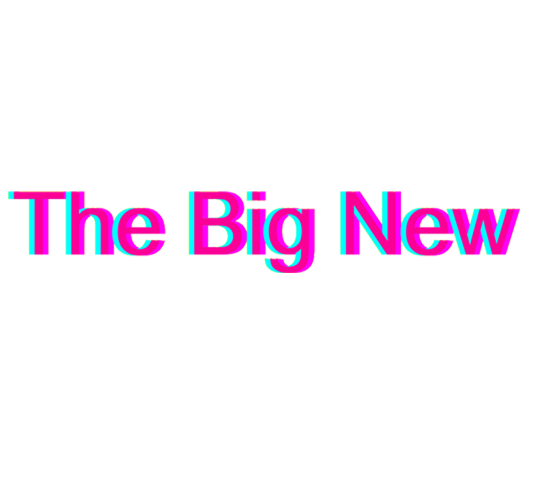 The Big New - Editions